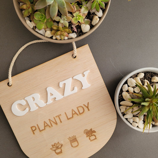 Crazy Plant Lady / Guy Sign